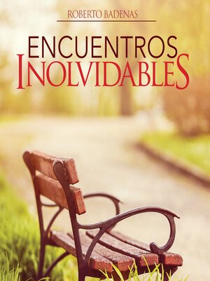 cover image of Encuentros inolvidables